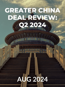 Greater China Deal Review: Q2 2024